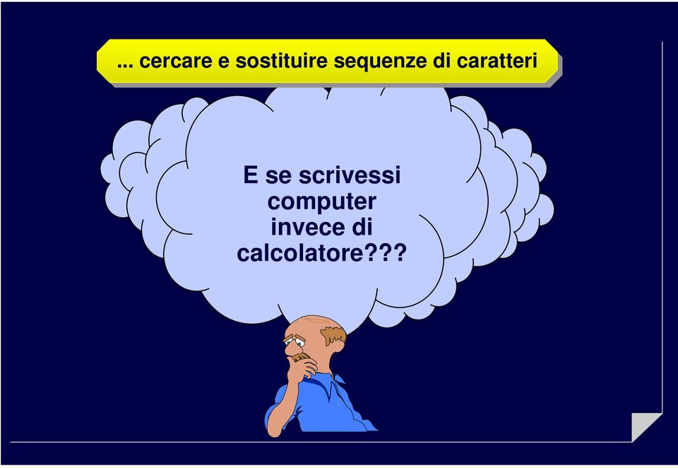 caratteri E se scrivessi