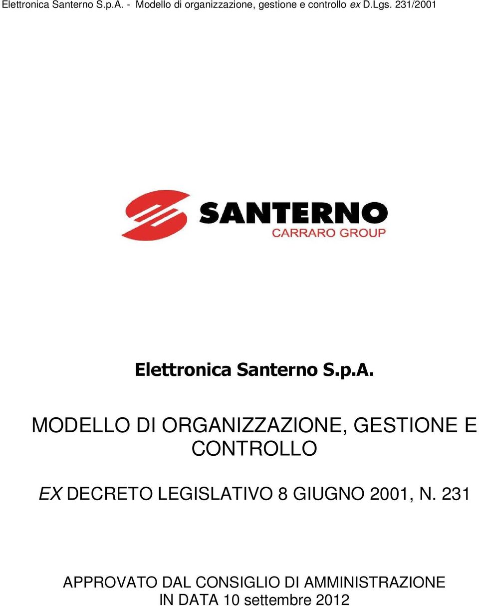 231/2001  MODELLO DI ORGANIZZAZIONE, GESTIONE E CONTROLLO EX DECRETO