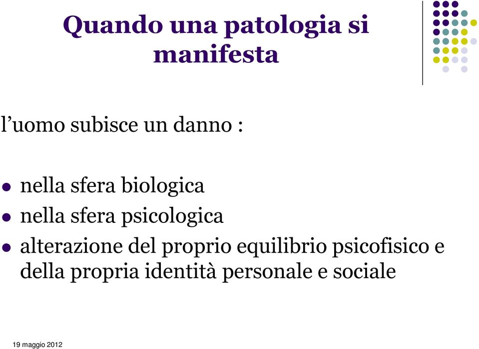 psicologica alterazione del proprio equilibrio