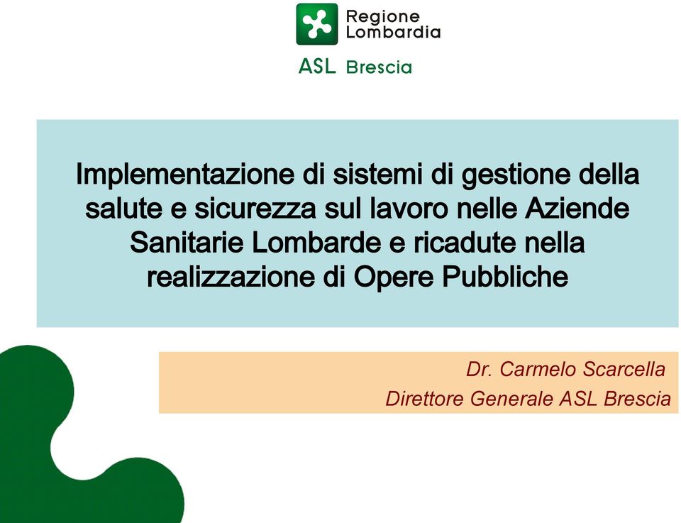 Lombarde e ricadute nella realizzazione di Opere