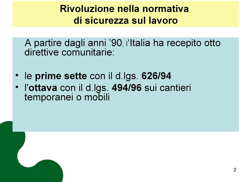 direttive comunitarie: le prime sette con il d.lgs.