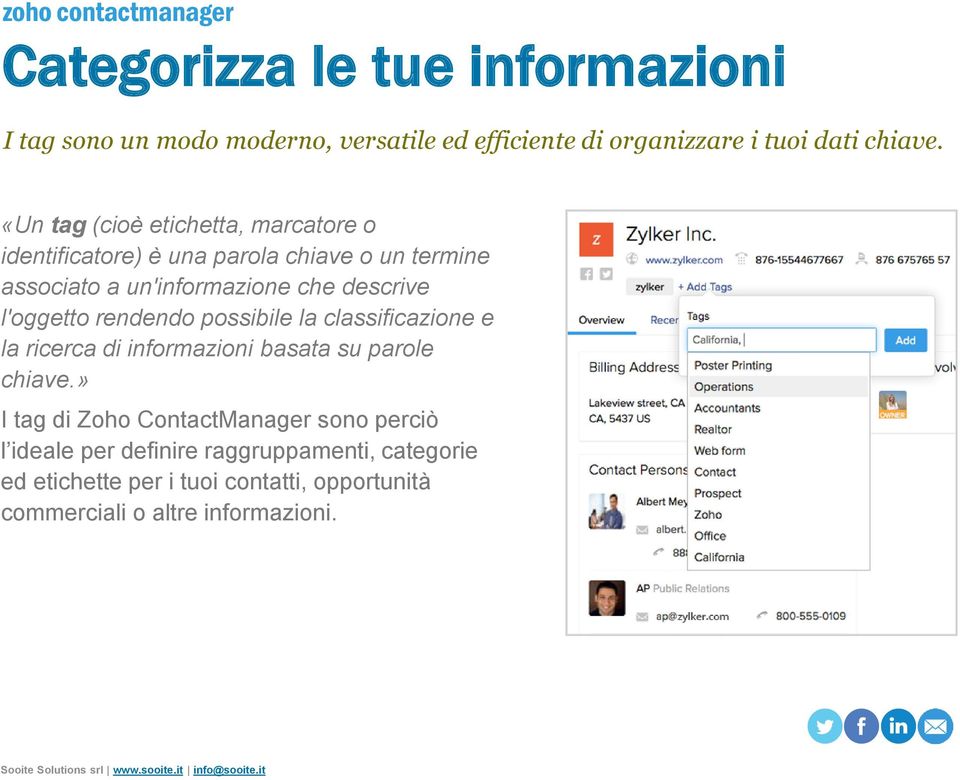 l'oggetto rendendo possibile la classificazione e la ricerca di informazioni basata su parole chiave.