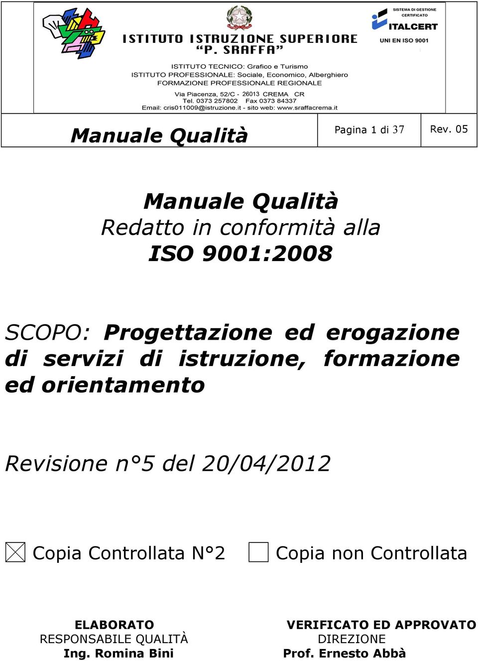 erogazione di servizi di istruzione, formazione ed orientamento Revisione n 5 del