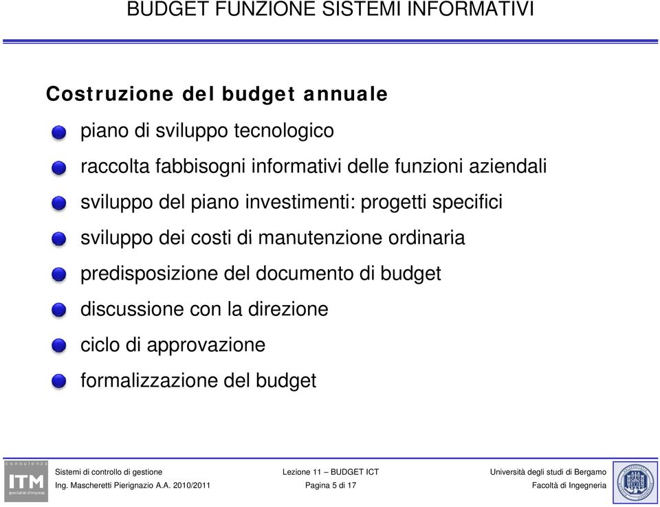 specifici sviluppo dei costi di manutenzione ordinaria predisposizione del documento di budget
