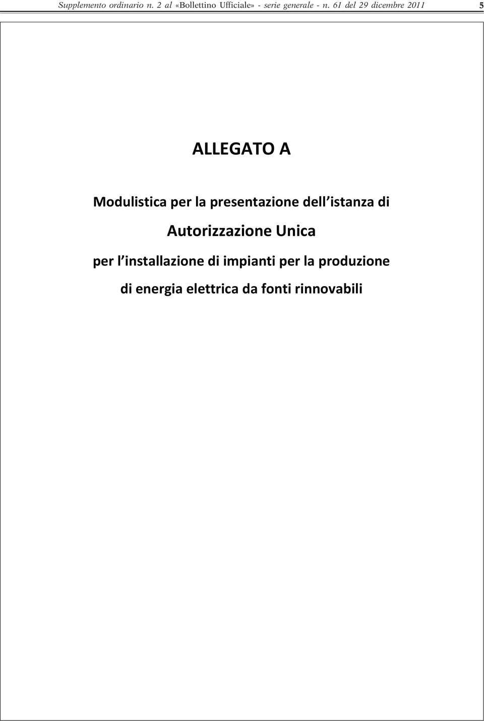 61 del 29 dicembre 2011 5 ALLEGATO A Modulistica per la