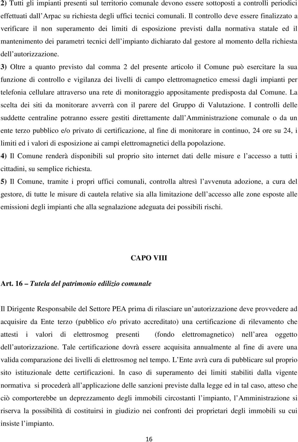 gestore al momento della richiesta dell autorizzazione.