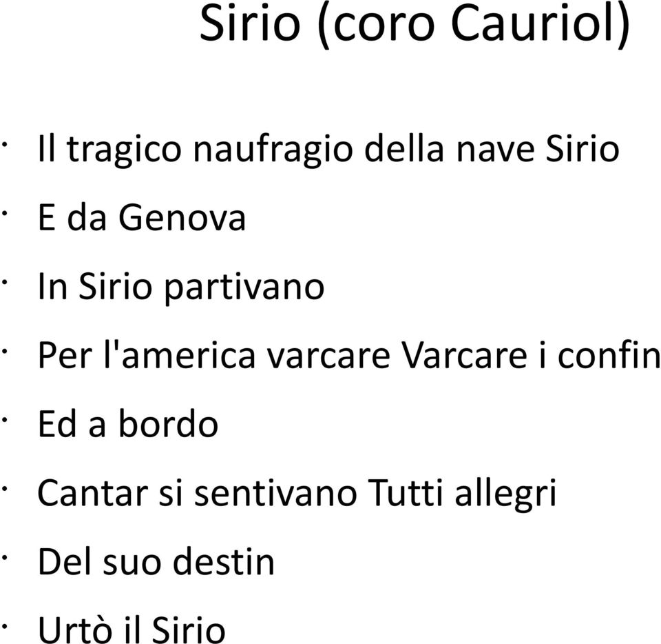 l'america varcare Varcare i confin Ed a bordo