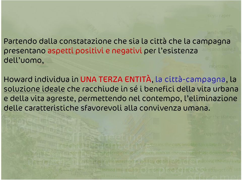 campagna, la soluzione ideale che racchiude in sé i benefici della vita urbana e della vita