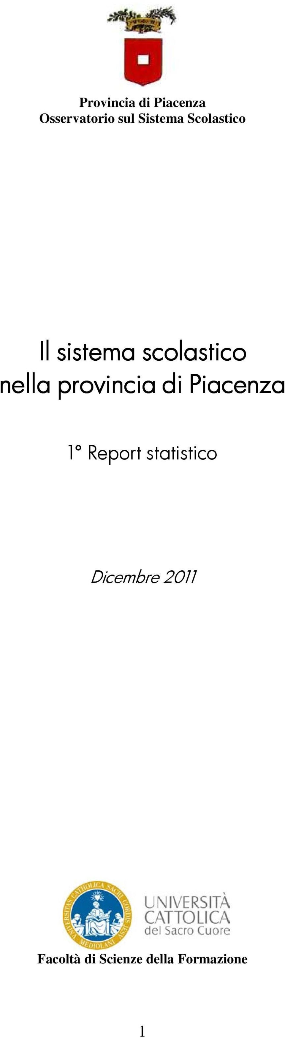 nella provincia di Piacenza 1 Report