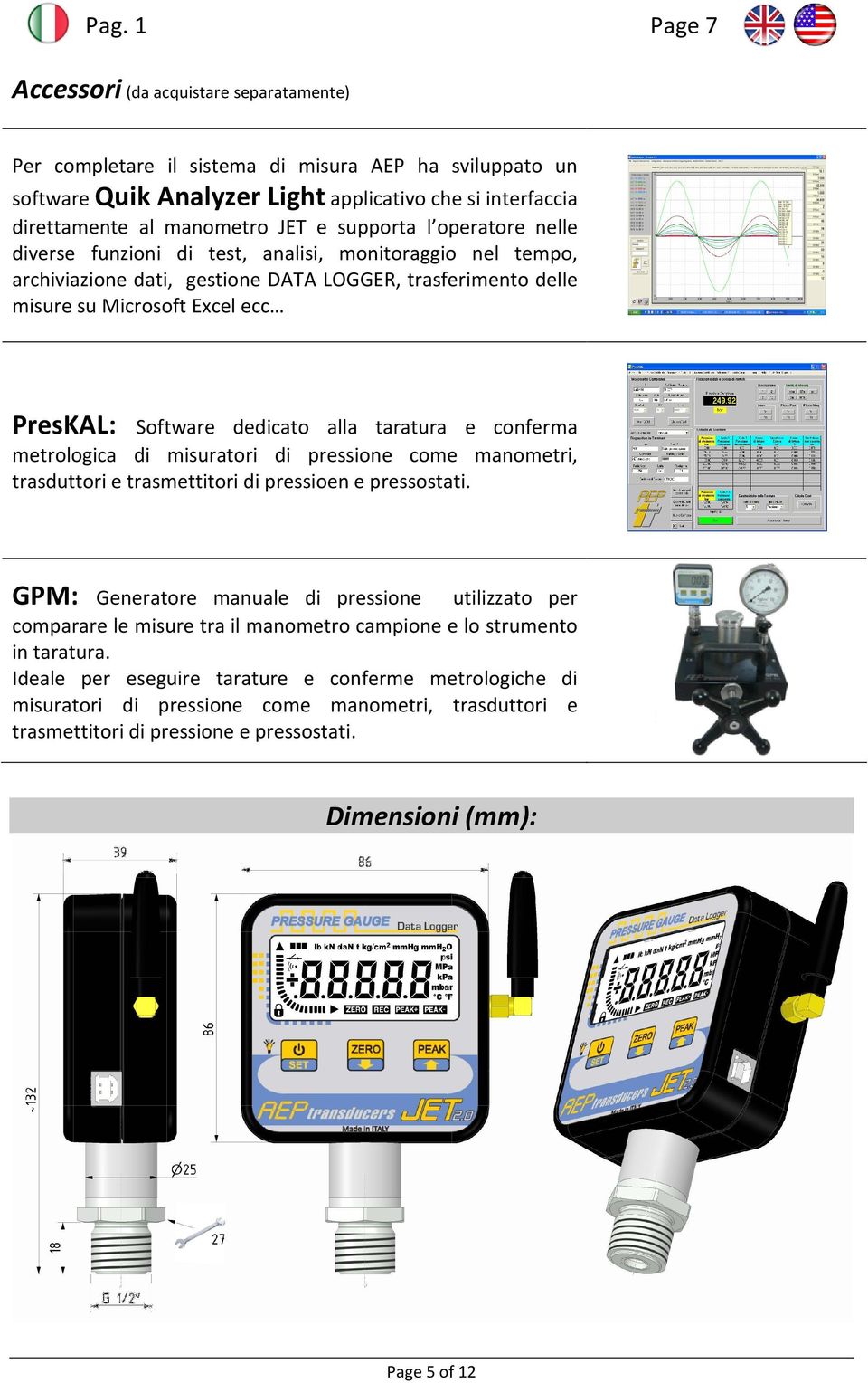 taratura e conferma metrologica di misuratori di pressione come manometri, trasduttori e trasmettitori di pressioen e pressostati.