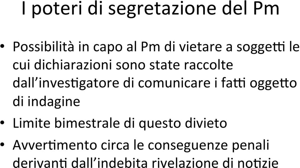 le cui dichiarazioni sono state raccolte dall inves@gatore di comunicare