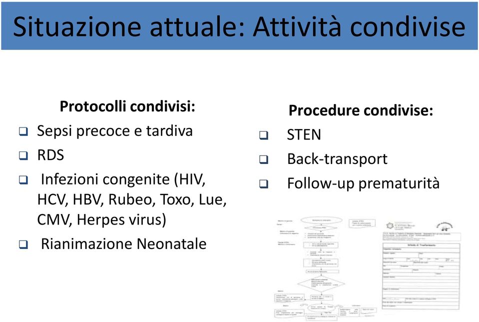 HBV, Rubeo, Toxo, Lue, CMV, Herpes virus) Rianimazione