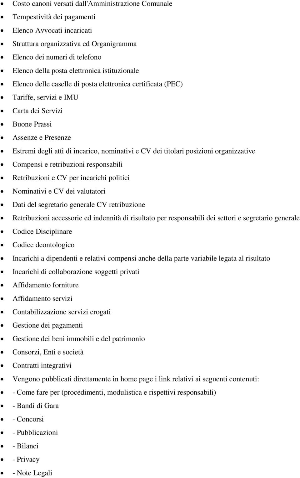 Compnsi rtribuzioni rsponsabili Rtribuzioni CV pr incarichi politici Nominativi CV di valutatori Dati dl sgrtario gnral CV rtribuzion Rtribuzioni accssori d indnnità di risultato pr rsponsabili di