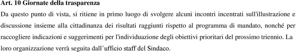 risptto al programma di mandato, nonché pr raccoglir indicazioni suggrimnti pr l'individuazion dgli