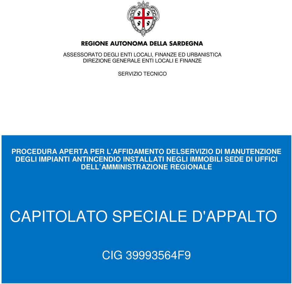 L'AFFIDAMENTO DELSERVIZIO DI MANUTENZIONE DEGLI IMPIANTI ANTINCENDIO