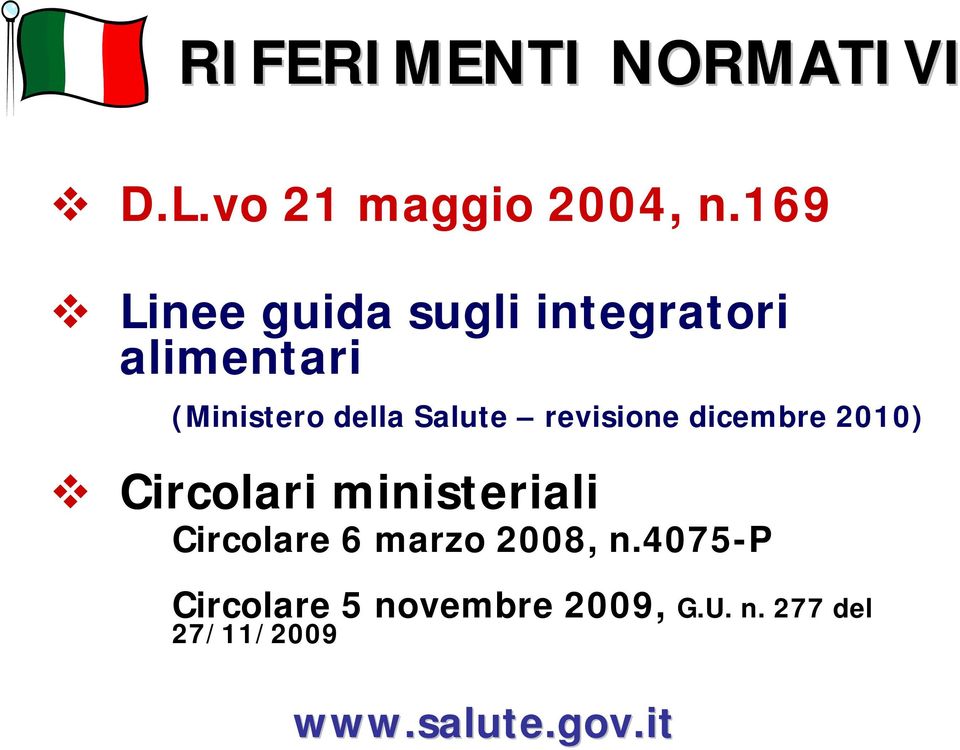 Salute revisione dicembre 2010) Circolari ministeriali Circolare 6