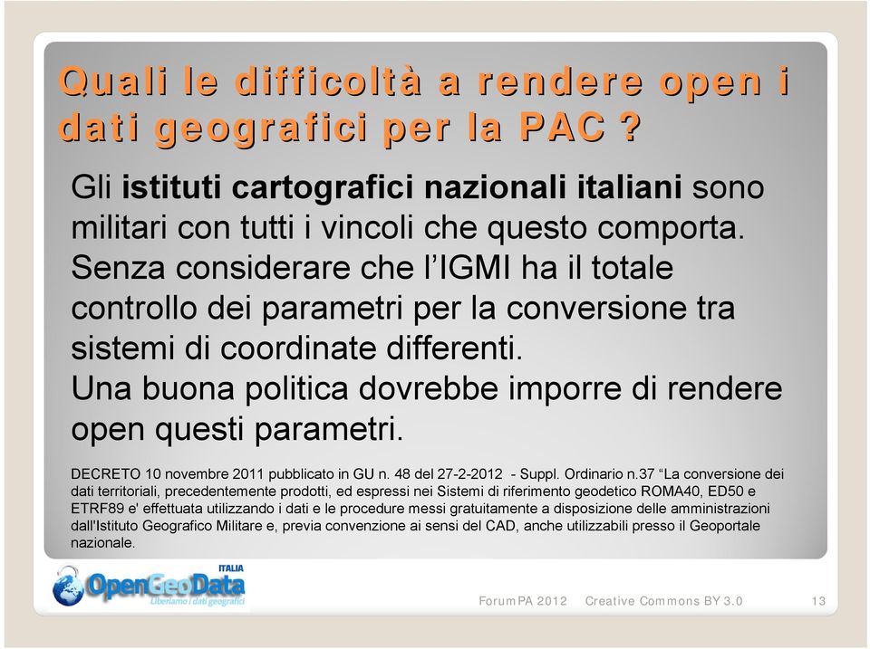 DECRETO 10 novembre 2011 pubblicato in GU n. 48 del 27-2-2012 - Suppl. Ordinario n.