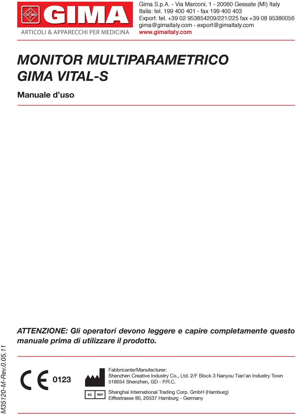 0.05.11 z ATTENZIONE: Gli operatori devono leggere e capire completamente questo manuale prima di utilizzare il prodotto.