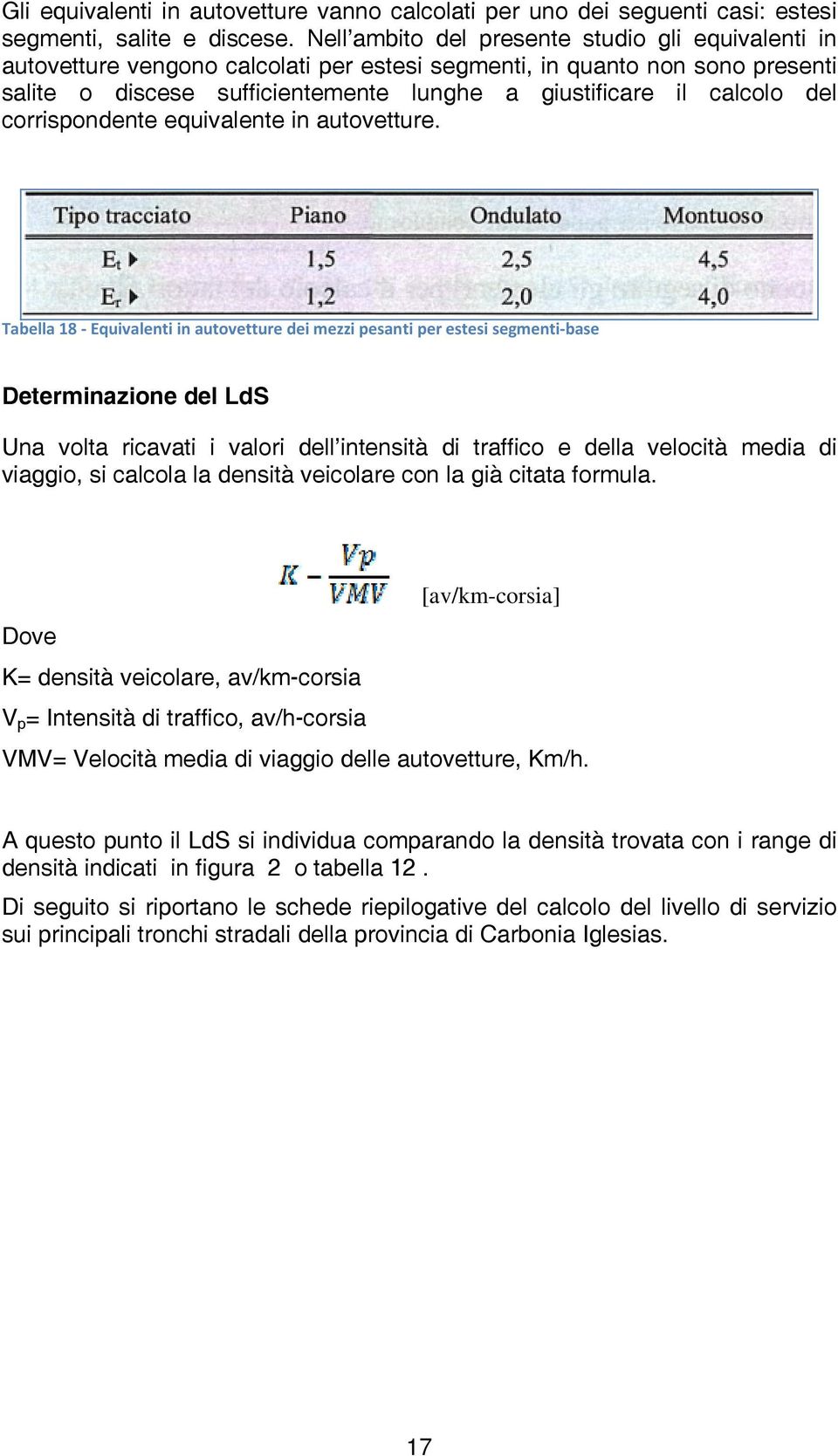 del corrispondente equivalente in autovetture.