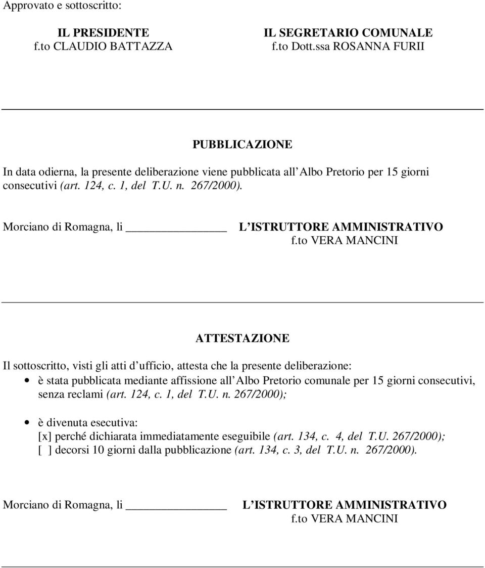 Morciano di Romagna, li L ISTRUTTORE AMMINISTRATIVO f.