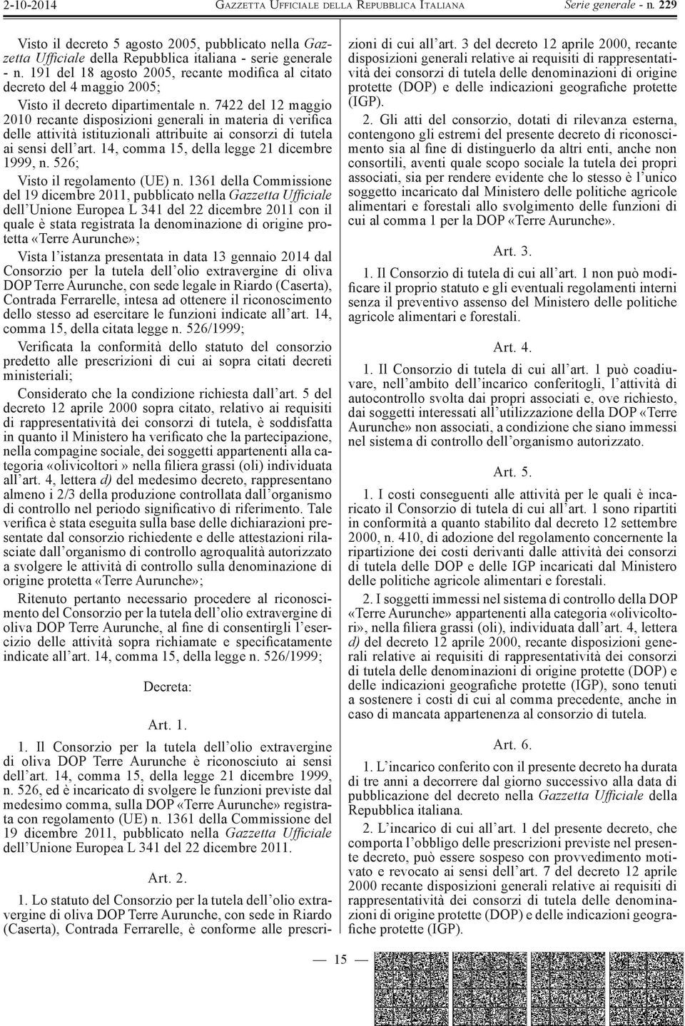 7422 del 12 maggio 2010 recante disposizioni generali in materia di verifica delle attività istituzionali attribuite ai consorzi di tutela ai sensi dell art.