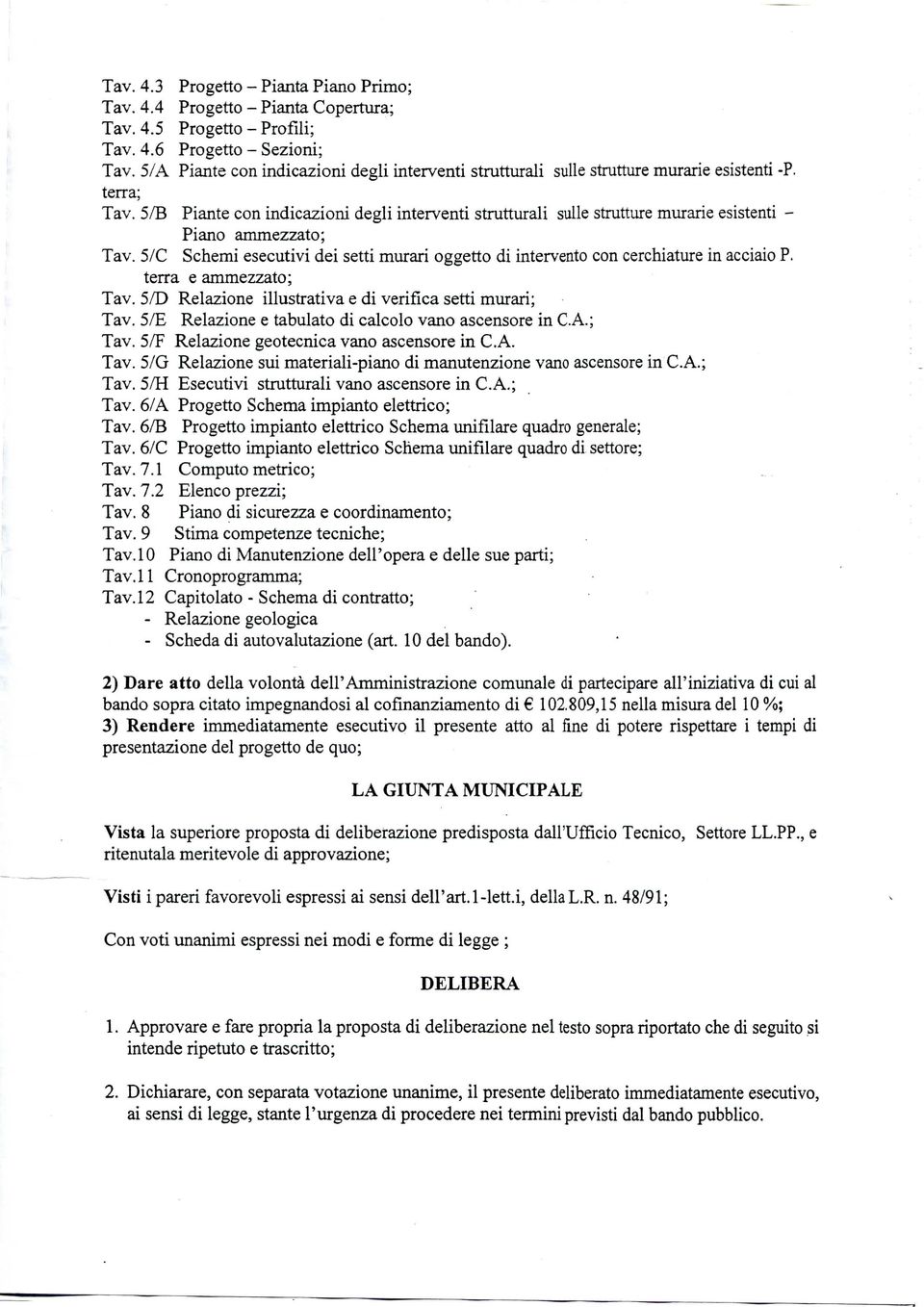 5/B Piante con indicazioni degli interventi strutturali sulle strutture murarie esistenti - Piano ammezzato; Tav.