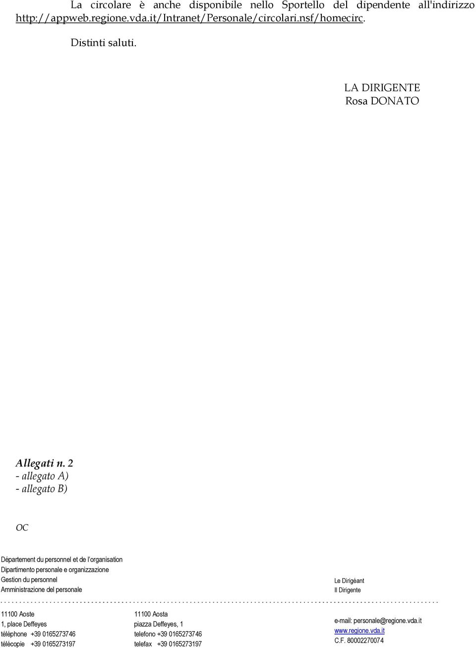 2 - allegato A) - allegato B) OC Département du personnel et de l organisation Dipartimento personale e organizzazione Gestion du personnel Amministrazione del