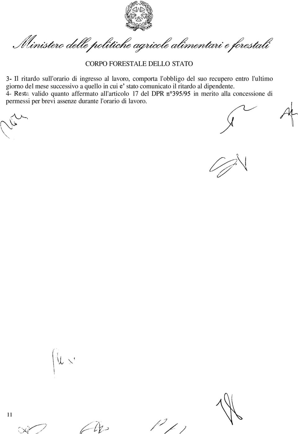 ritardo al dipendente. 4- Rest;.