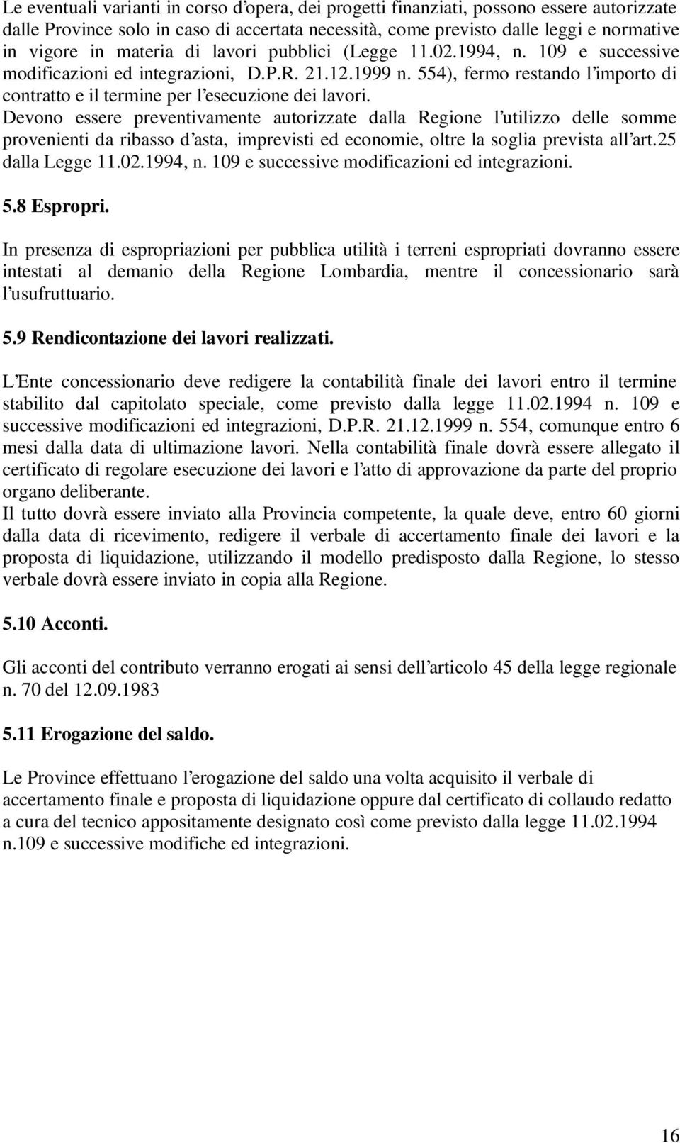 554), fermo restando l importo di contratto e il termine per l esecuzione dei lavori.