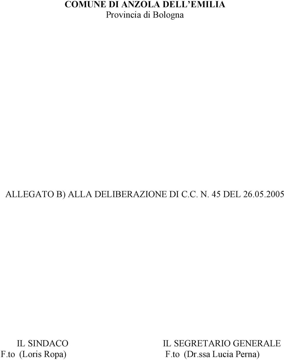 45 DEL 26.05.2005 IL SINDACO F.