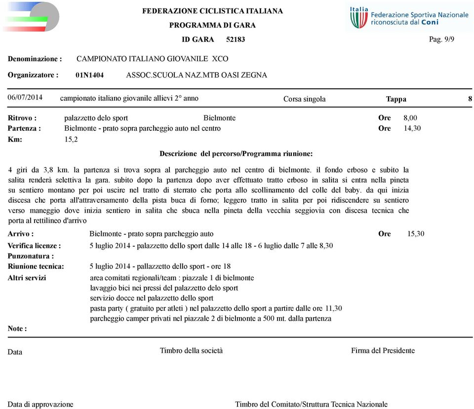 subito dopo la partenza dopo aver effettuato tratto erboso in salita si entra nella pineta su sentiero montano per poi uscire nel tratto di sterrato che porta allo scollinamento del colle del baby.