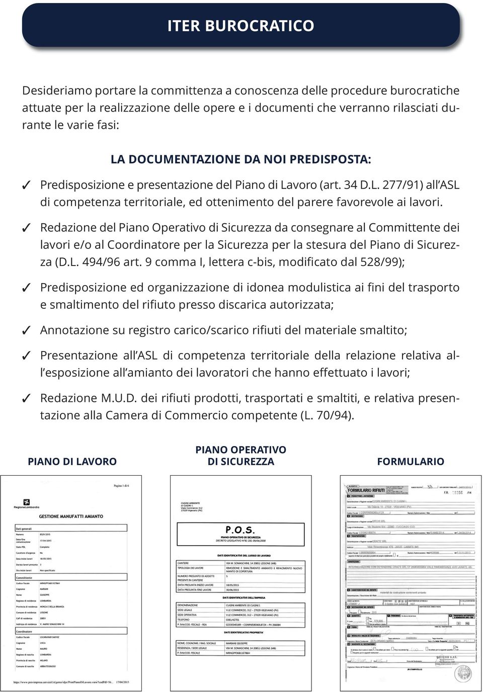 Redazione del Piano Operativo di Sicurezza da consegnare al Committente dei lavori e/o al Coordinatore per la Sicurezza per la stesura del Piano di Sicurezza (D.L. 494/96 art.