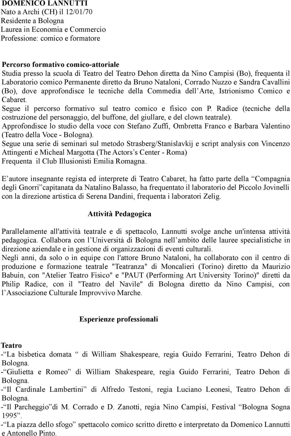 Commedia dell Arte, Istrionismo Comico e Cabaret. Segue il percorso formativo sul teatro comico e fisico con P.