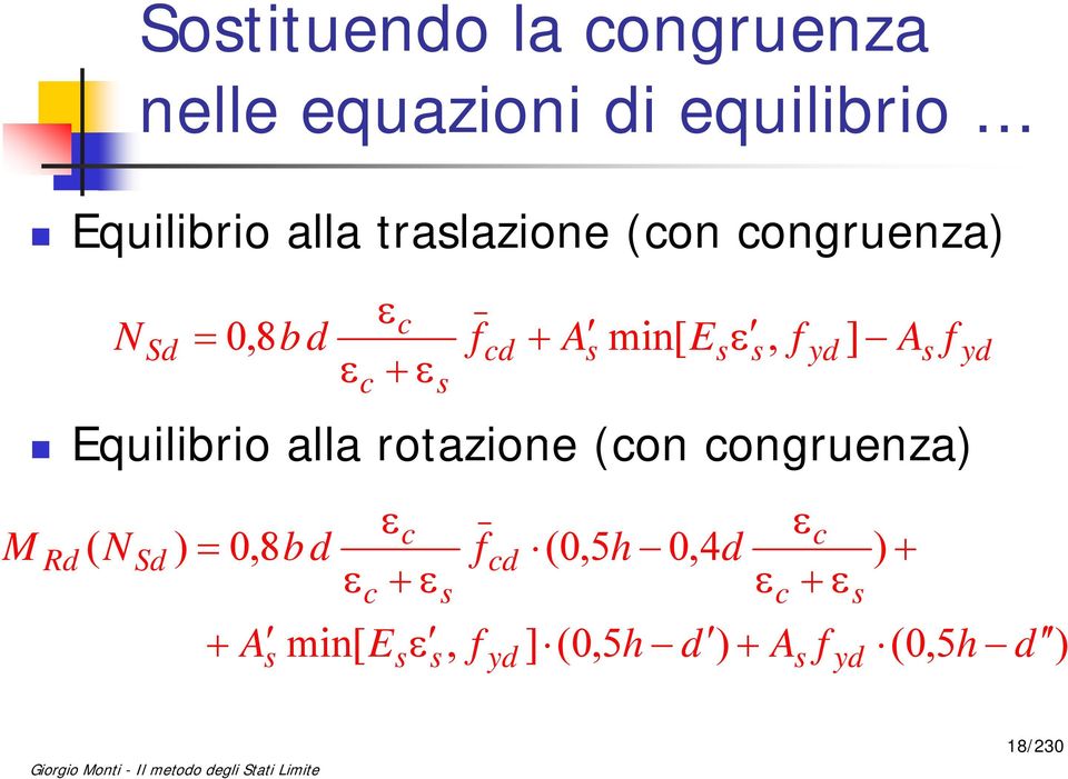 min[ E, y ] + Equilibrio alla rotazione (on ongruenza) R (