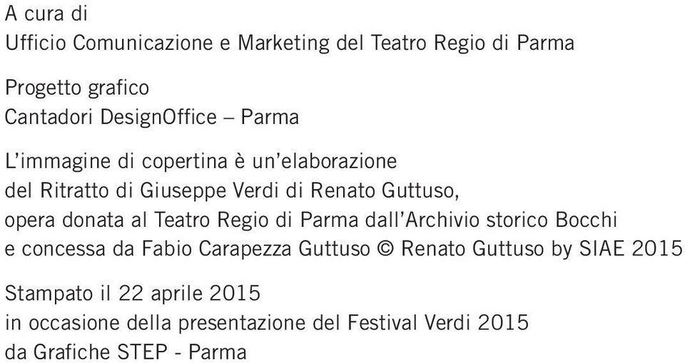 al Teatro Regio di Parma dall Archivio storico Bocchi e concessa da Fabio Carapezza Guttuso Renato Guttuso by