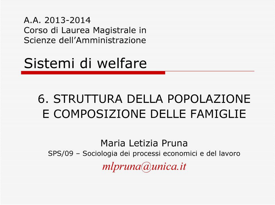 STRUTTURA DELLA POPOLAZIONE E COMPOSIZIONE DELLE FAMIGLIE