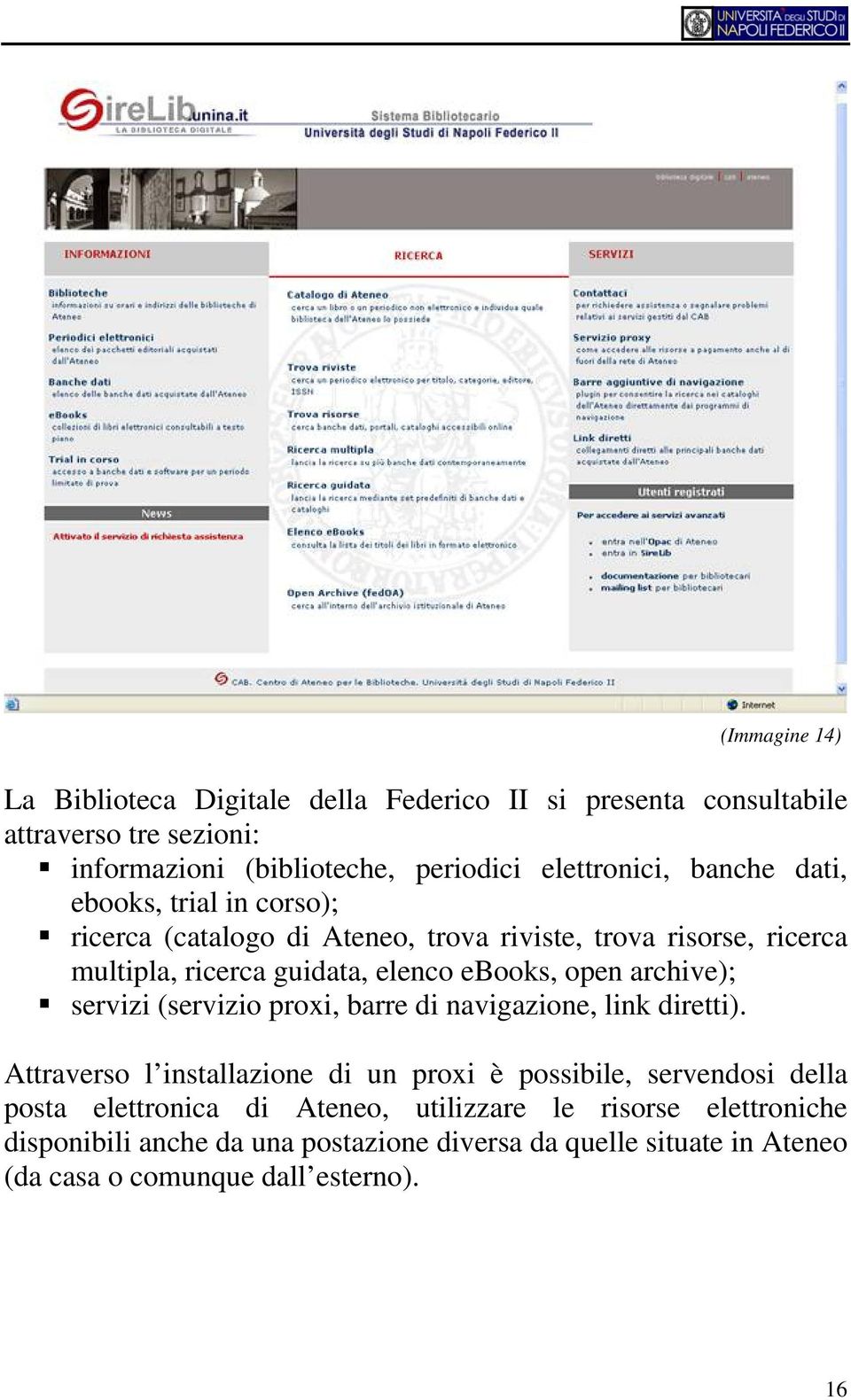 archive); servizi (servizio proxi, barre di navigazione, link diretti).