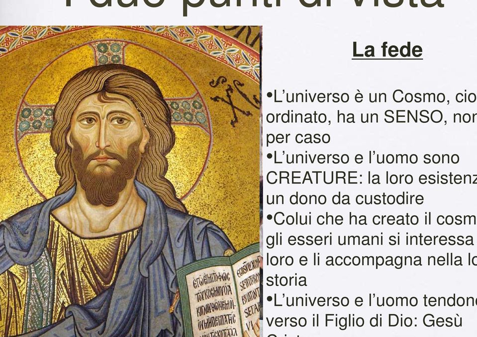 custodire Colui che ha creato il cosmo gli esseri umani si interessa loro e li