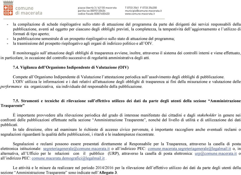 programma; - la trasmissione del prospetto riepilogativo agli organi di indirizzo politico e all OIV.