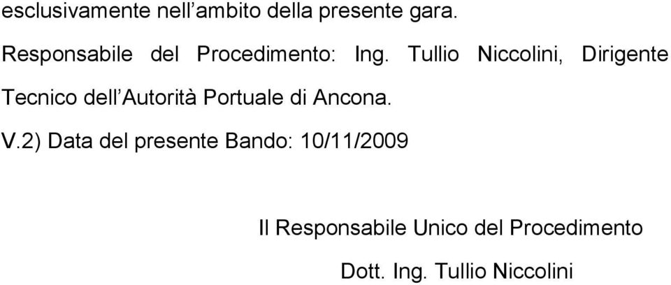 Tullio Niccolini, Dirigente Tecnico dell Autorità Portuale di