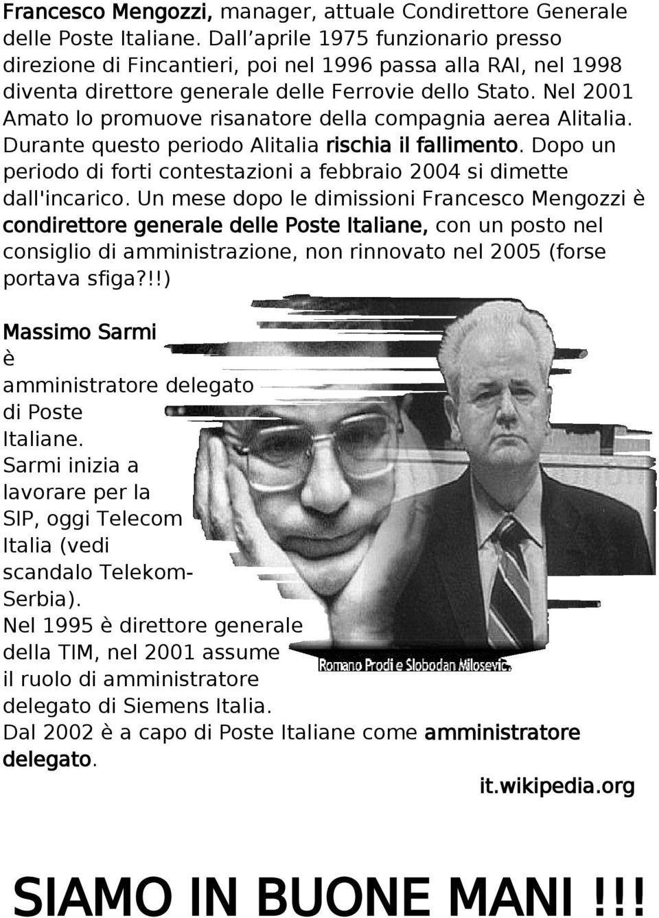 Nel 2001 Amato lo promuove risanatore della compagnia aerea Alitalia. Durante questo periodo Alitalia rischia il fallimento.