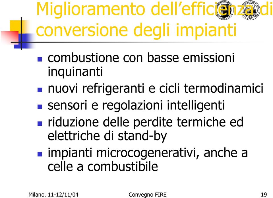 regolazioni intelligenti riduzione delle perdite termiche ed elettriche di