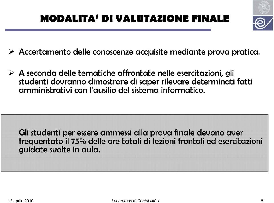 fatti amministrativi con l ausilio del sistema informatico.