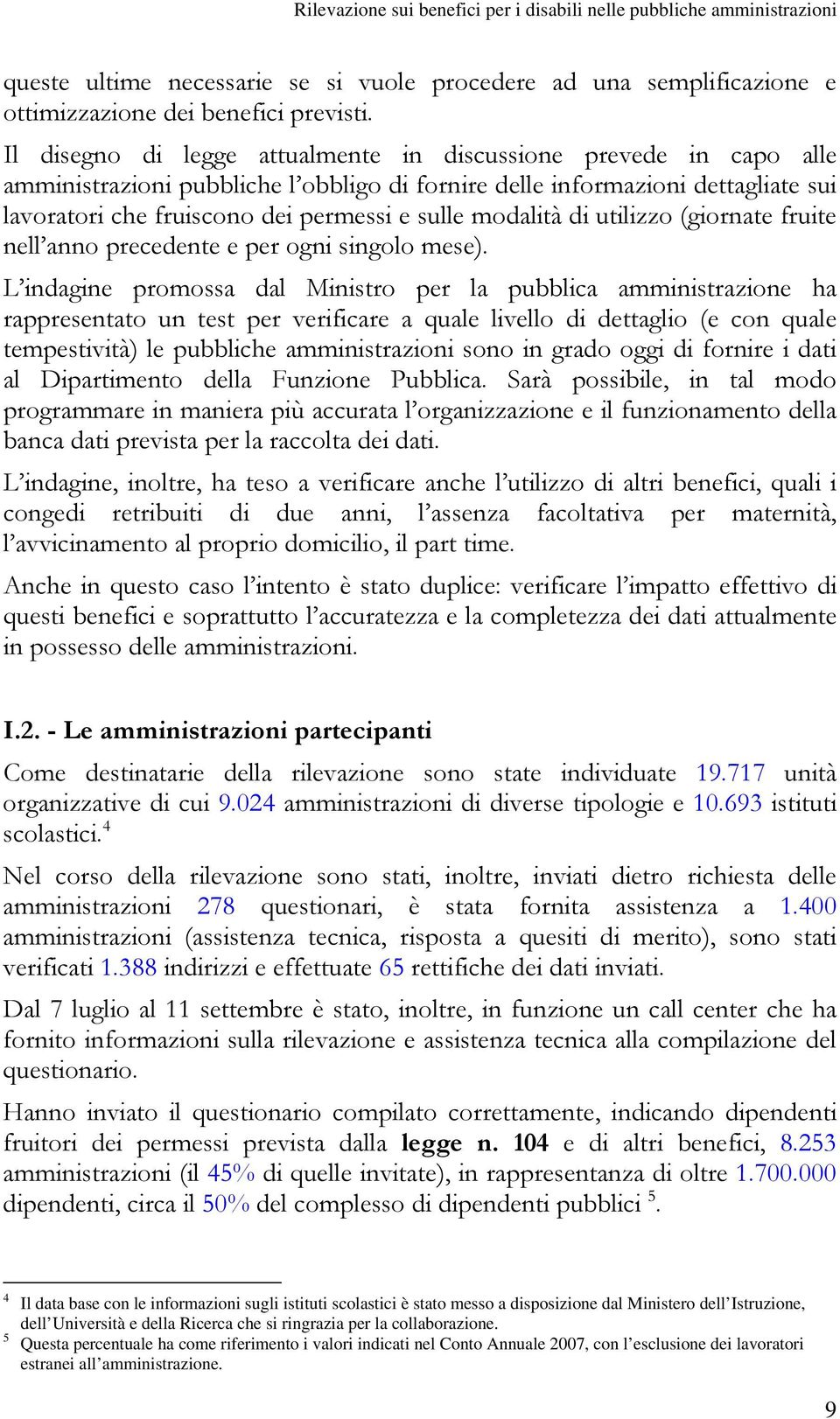 modalità di utilizzo (giornate fruite nell anno precedente e per ogni singolo mese).