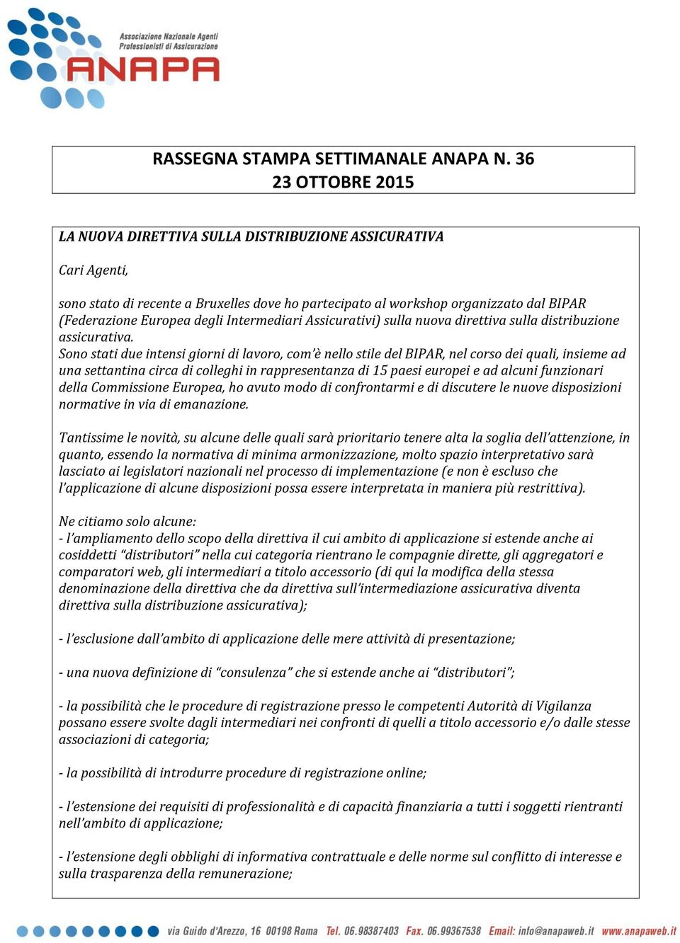 Intermediari Assicurativi) sulla nuova direttiva sulla distribuzione assicurativa.