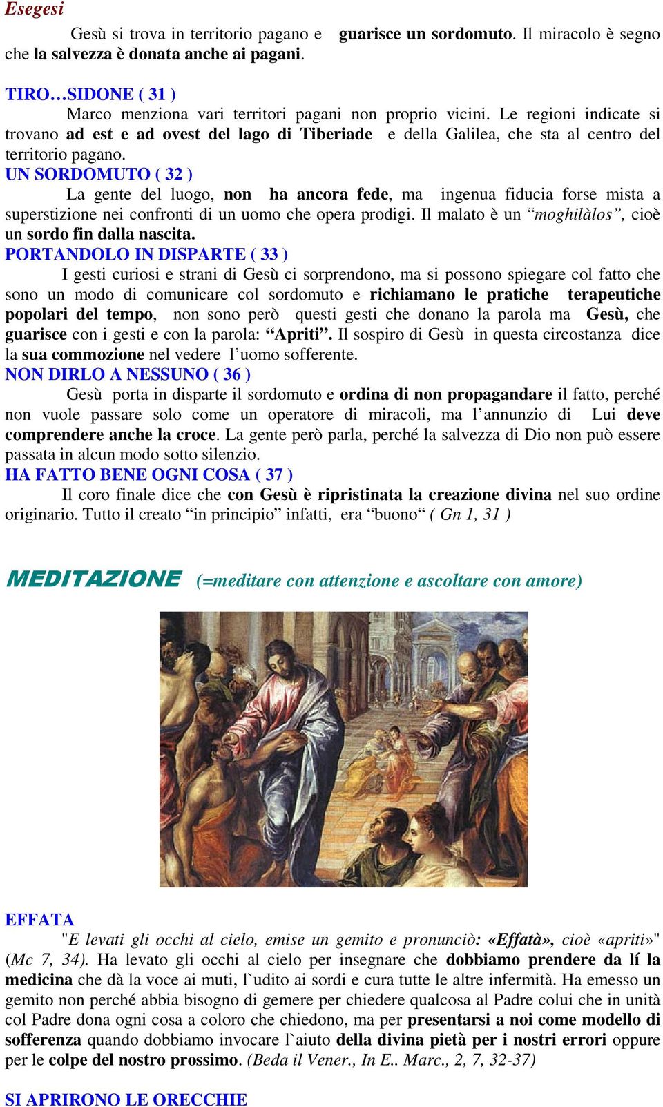 Le regioni indicate si trovano ad est e ad ovest del lago di Tiberiade e della Galilea, che sta al centro del territorio pagano.