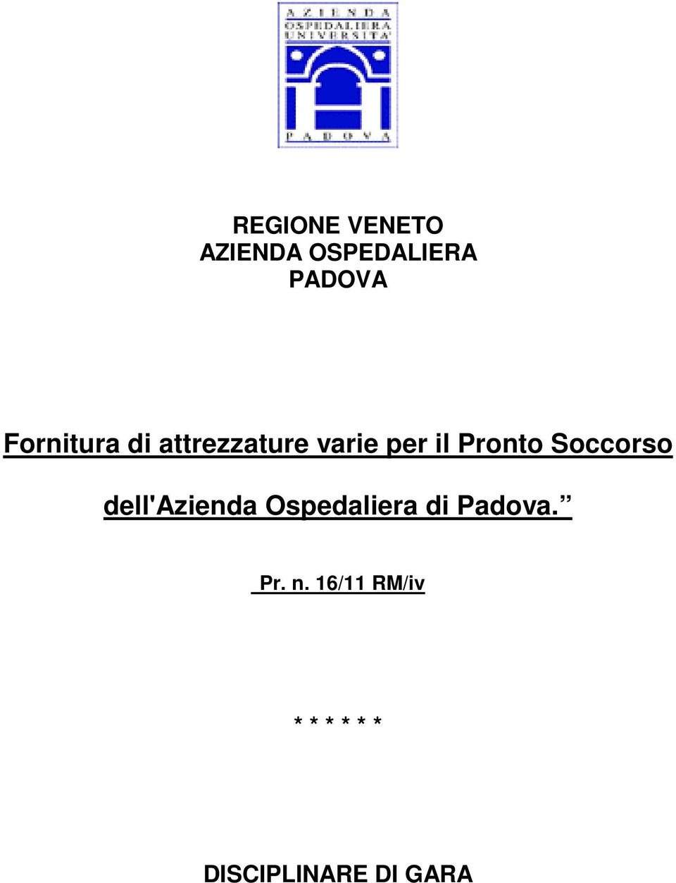 Soccorso dell'azienda Ospedaliera di Padova.