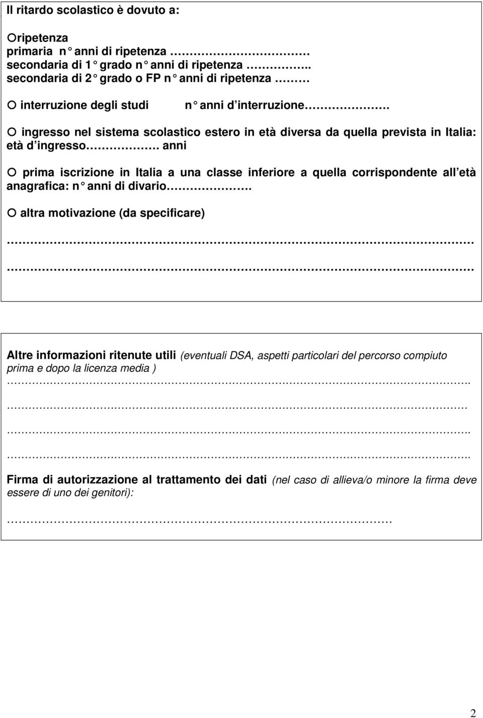 ingresso nel sistema scolastico estero in età diversa da quella prevista in Italia: età d ingresso.