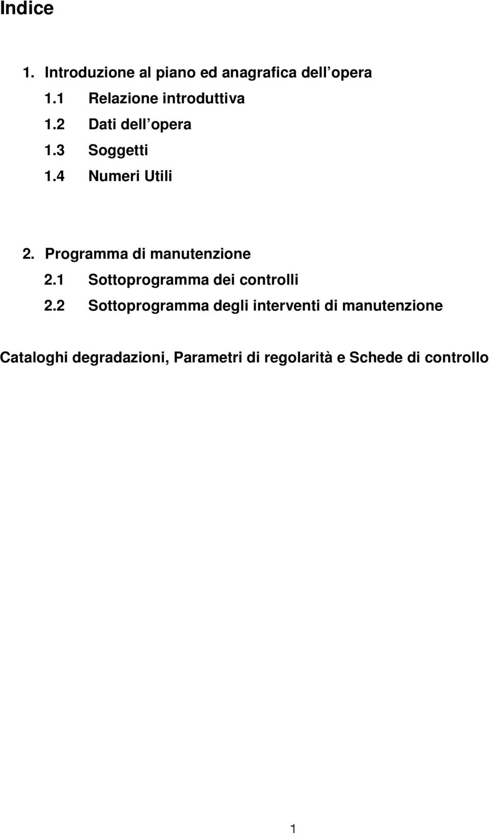 Programma di manutenzione 2.1 Sottoprogramma dei controlli 2.