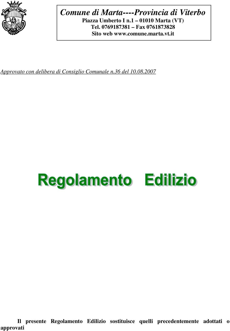 marta.vt.it Approvato con delibera di Consiglio Comunale n.36 del 10.08.